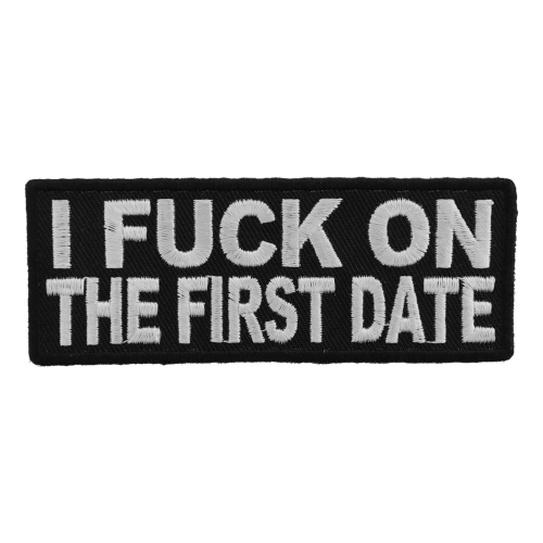 I Fuck On The First Date Naughty Patch