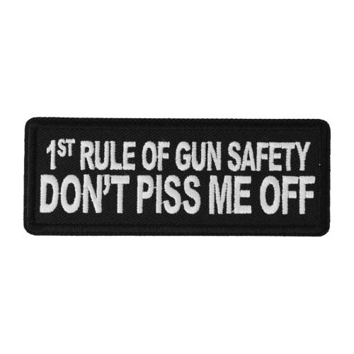 1st Rule Of Gun Safety Don't Piss Me Off Patch 