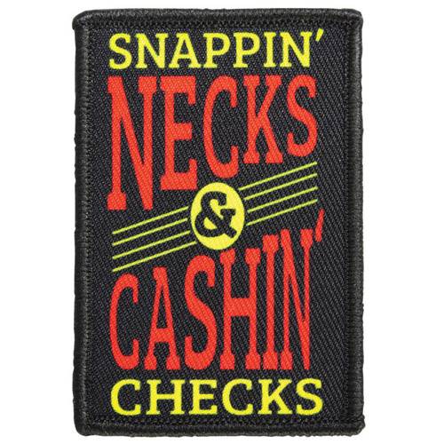 Morale Patch - Snappin' Necks and CASHIN' Checks