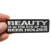 Beauty Is In The Eye Of The Beer Holder Naughty Patch