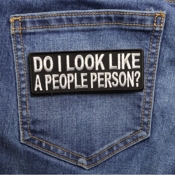 Do I Look Like A People Person Iron-on Patch