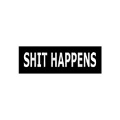 Shit Happens Sticker